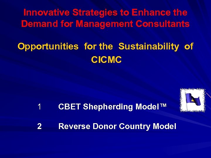Innovative Strategies to Enhance the Demand for Management Consultants Opportunities for the Sustainability of