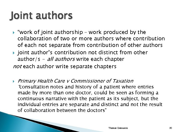 Joint authors “work of joint authorship – work produced by the collaboration of two