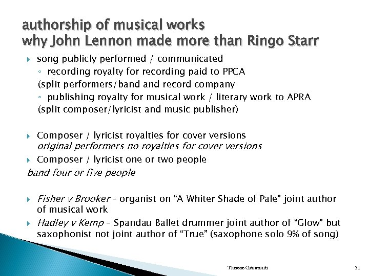 authorship of musical works why John Lennon made more than Ringo Starr song publicly