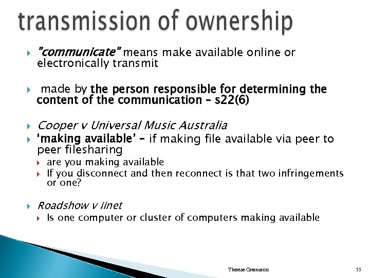 "communicate" means make available online or electronically transmit made by the person responsible