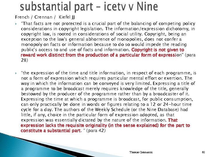 French / Crennan / Kiefel JJ “That facts are not protected is a crucial