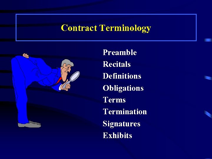 Contract Terminology Preamble Recitals Definitions Obligations Termination Signatures Exhibits 