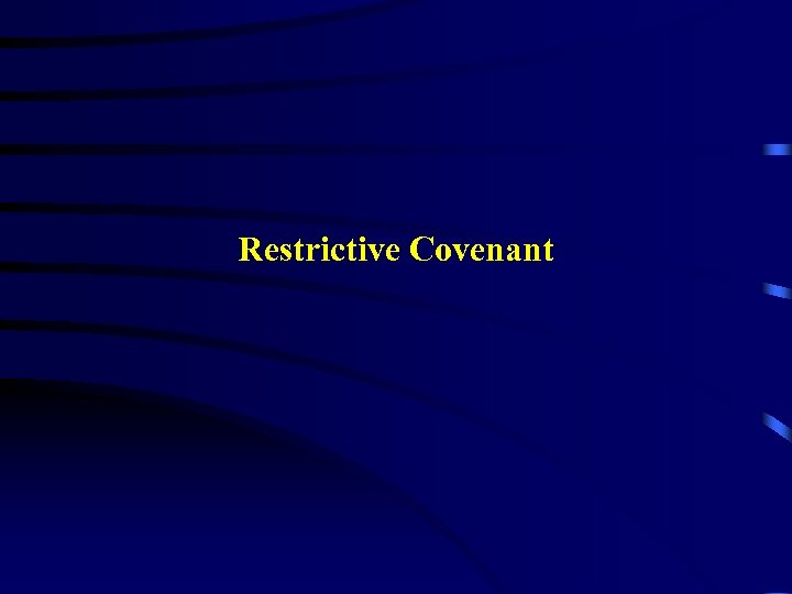 Restrictive Covenant 