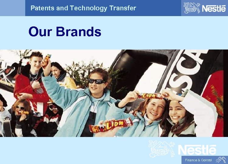 Patents and Technology Transfer Our Brands Finance & Control 