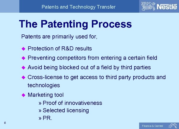 Patents and Technology Transfer The Patenting Process Patents are primarily used for, u Protection