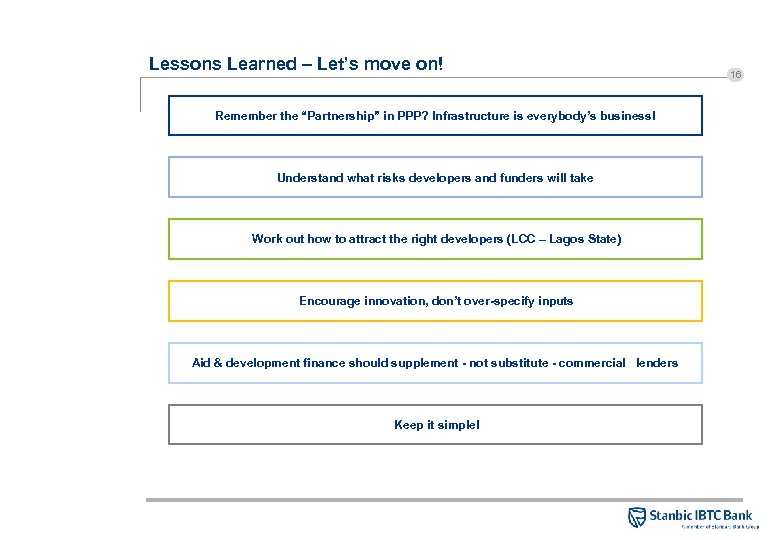 Lessons Learned – Let’s move on! Remember the “Partnership” in PPP? Infrastructure is everybody’s