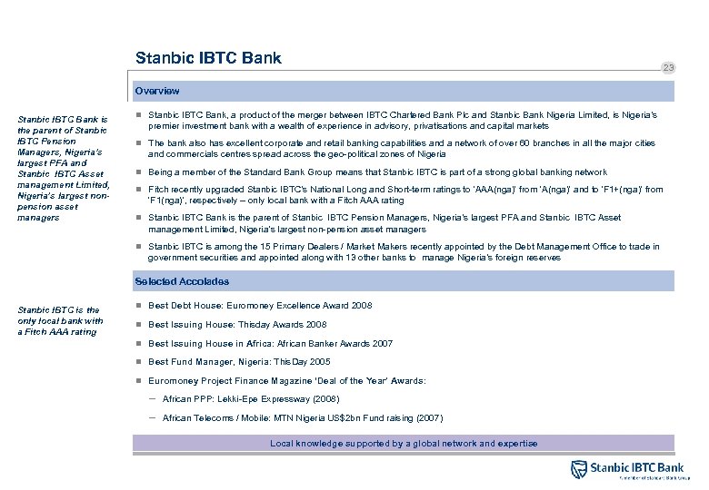 Stanbic IBTC Bank 23 Overview Stanbic IBTC Bank is the parent of Stanbic IBTC