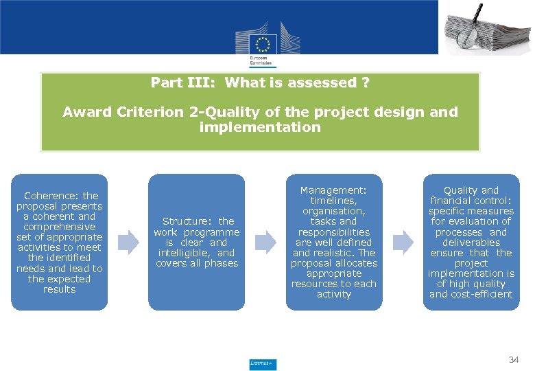 Part III: What is assessed ? Award Criterion 2 -Quality of the project design