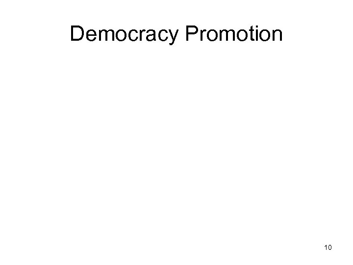 Democracy Promotion 10 