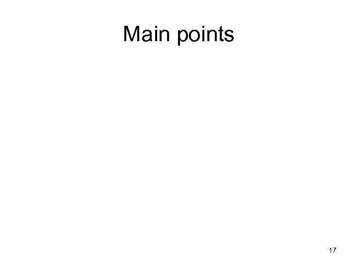 Main points 17 