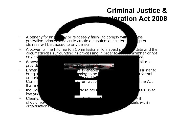 Criminal Justice & Immigration Act 2008 • • • A penalty for knowingly or