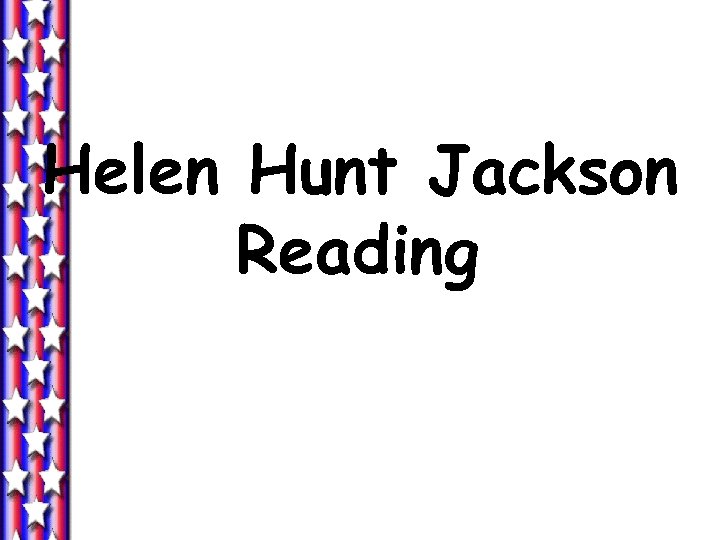 Helen Hunt Jackson Reading 