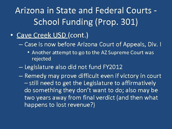 Arizona in State and Federal Courts School Funding (Prop. 301) • Cave Creek USD