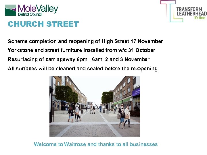 CHURCH STREET Scheme completion and reopening of High Street 17 November Yorkstone and street