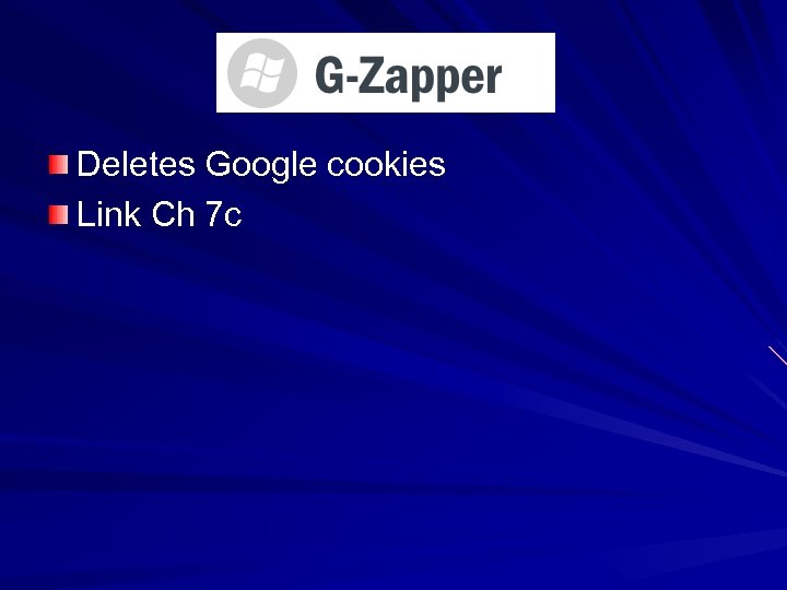 Deletes Google cookies Link Ch 7 c 