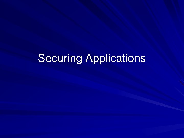 Securing Applications 