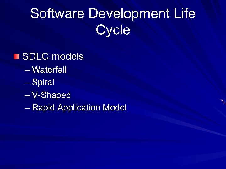 Software Development Life Cycle SDLC models – Waterfall – Spiral – V-Shaped – Rapid