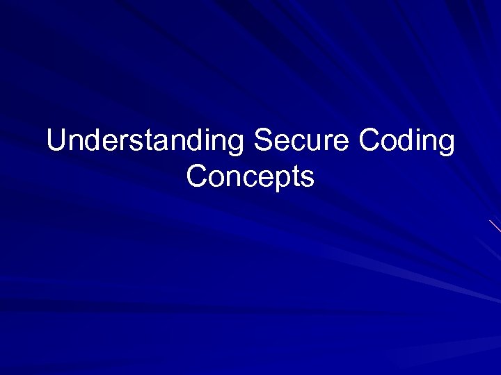 Understanding Secure Coding Concepts 