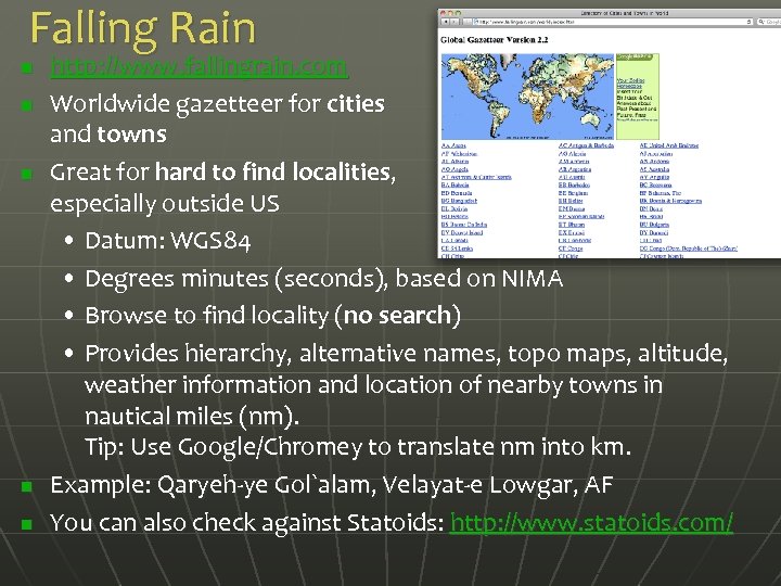 Falling Rain n n http: //www. fallingrain. com Worldwide gazetteer for cities and towns