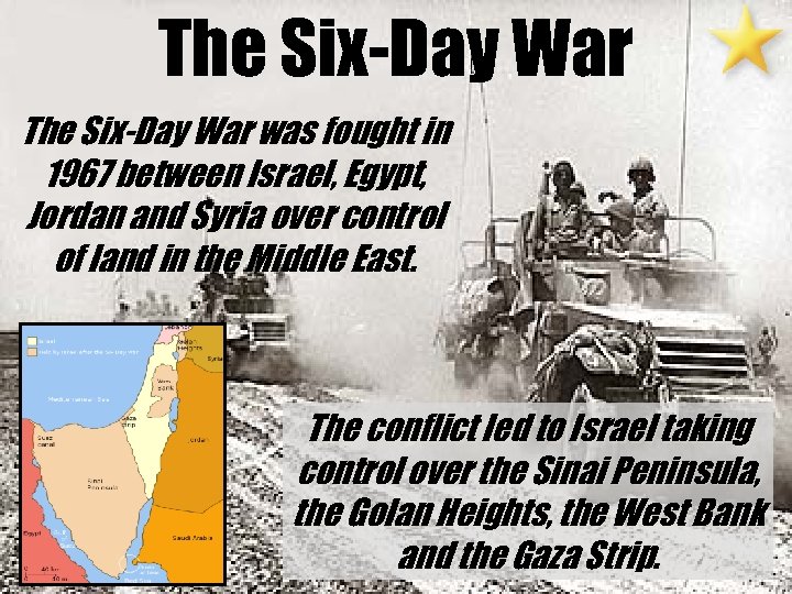The Six-Day War was fought in 1967 between Israel, Egypt, Jordan and Syria over