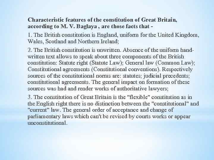 Characteristic features of the constitution of Great Britain, according to M. V. Baglaya ,