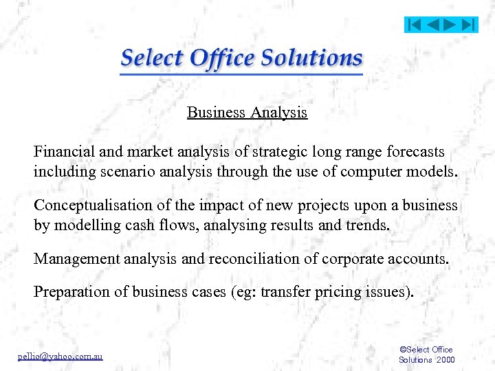 Business Analysis Financial and market analysis of strategic long range forecasts including scenario analysis
