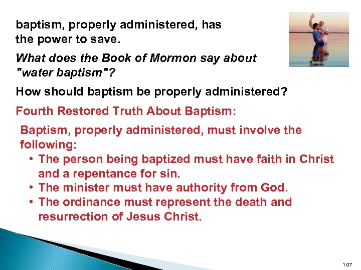 baptism, properly administered, has the power to save. What does the Book of Mormon