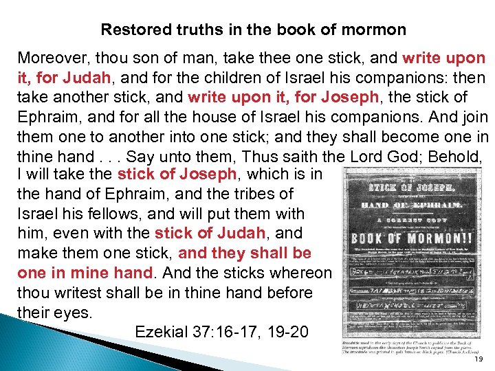 Restored truths in the book of mormon Moreover, thou son of man, take thee
