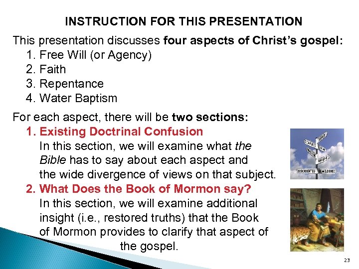 INSTRUCTION FOR THIS PRESENTATION This presentation discusses four aspects of Christ’s gospel: 1. Free