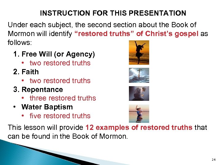 INSTRUCTION FOR THIS PRESENTATION Under each subject, the second section about the Book of