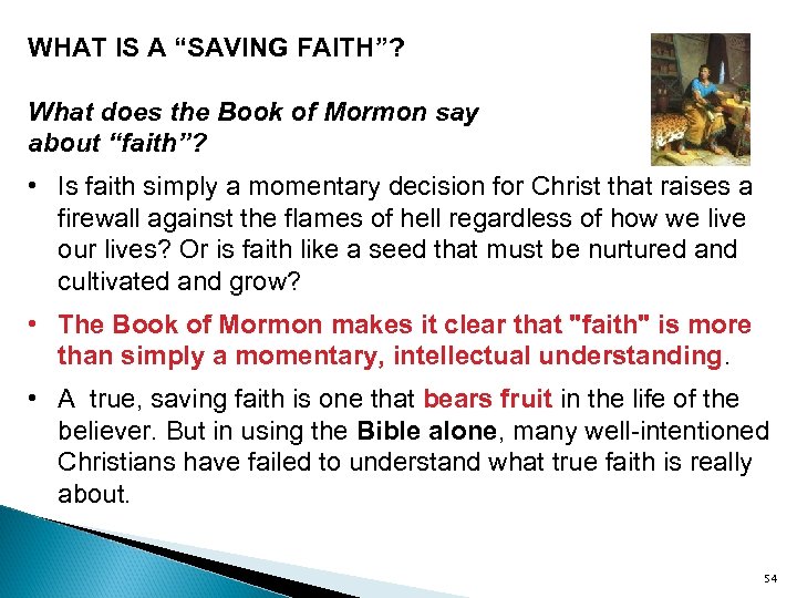 WHAT IS A “SAVING FAITH”? What does the Book of Mormon say about “faith”?