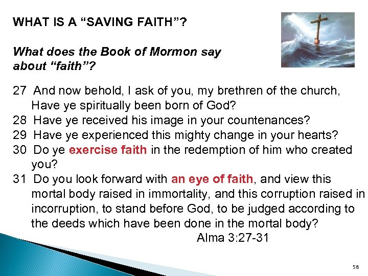 WHAT IS A “SAVING FAITH”? What does the Book of Mormon say about “faith”?