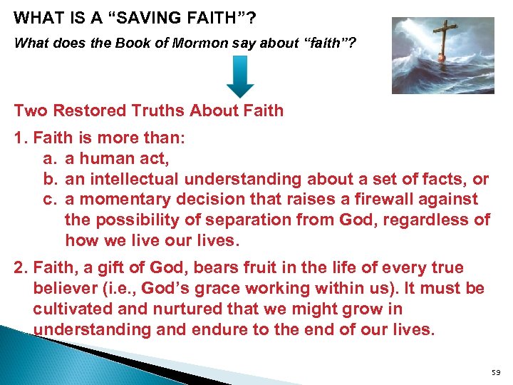 WHAT IS A “SAVING FAITH”? What does the Book of Mormon say about “faith”?