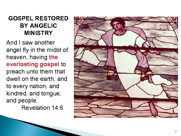 GOSPEL RESTORED BY ANGELIC MINISTRY And I saw another angel fly in the midst