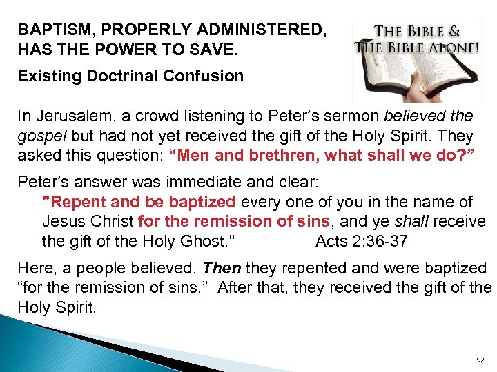 BAPTISM, PROPERLY ADMINISTERED, HAS THE POWER TO SAVE. Existing Doctrinal Confusion In Jerusalem, a