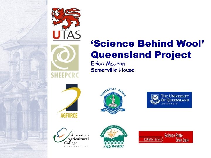 ‘Science Behind Wool’ Queensland Project Erica Mc. Lean Somerville House 