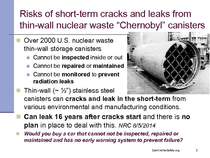 Risks of short-term cracks and leaks from thin-wall nuclear waste “Chernobyl” canisters n Over