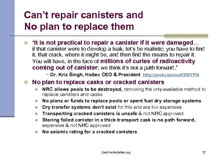 Can’t repair canisters and No plan to replace them n “It is not practical