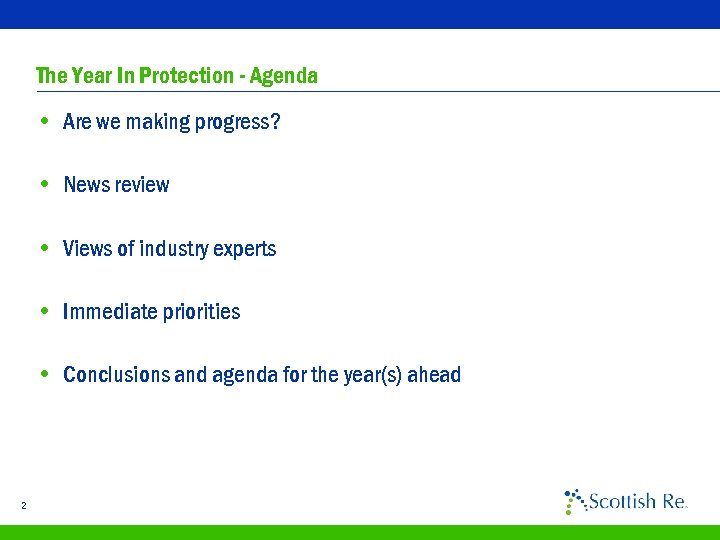 The Year In Protection - Agenda • Are we making progress? • News review