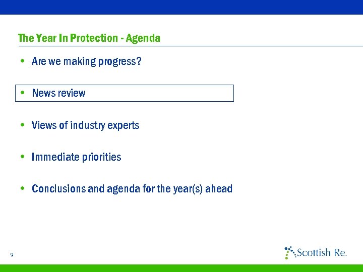 The Year In Protection - Agenda • Are we making progress? • News review