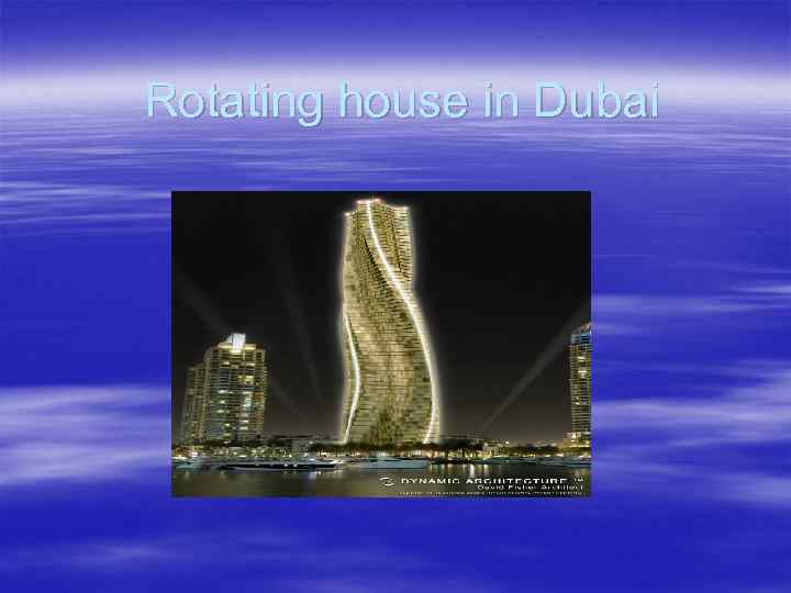 Rotating house in Dubai 