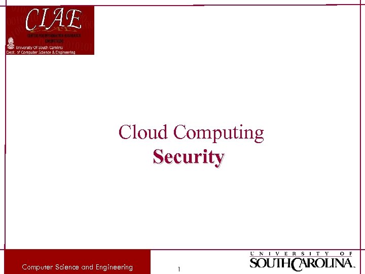 Cloud Computing Security Computer Science and Engineering 1 