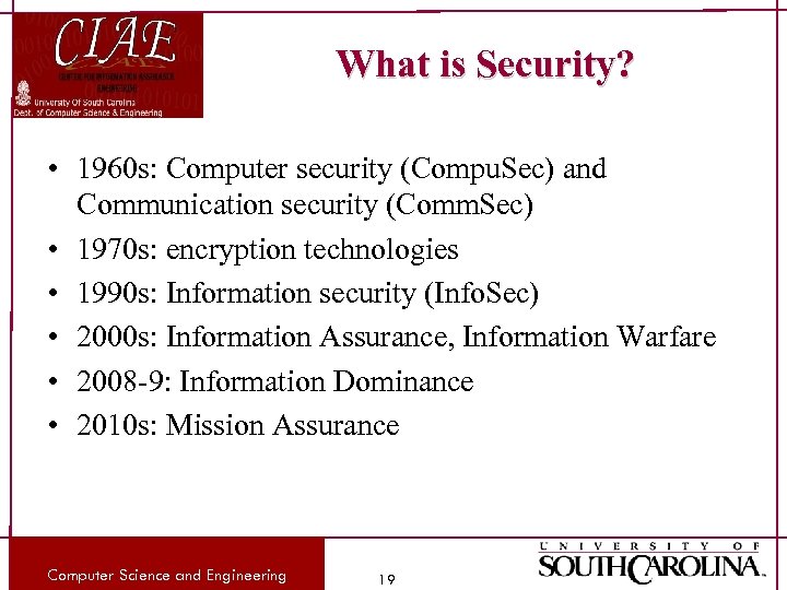 What is Security? • 1960 s: Computer security (Compu. Sec) and Communication security (Comm.