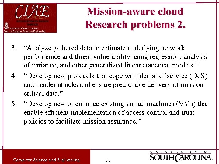 Mission-aware cloud Research problems 2. 3. “Analyze gathered data to estimate underlying network performance