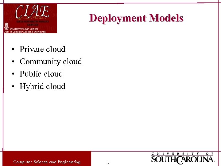 Deployment Models • • Private cloud Community cloud Public cloud Hybrid cloud Computer Science
