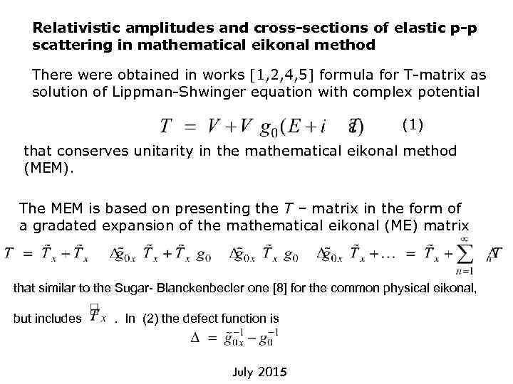 Relativistic amplitudes and cross-sections of elastic p-p scattering in mathematical eikonal method There were