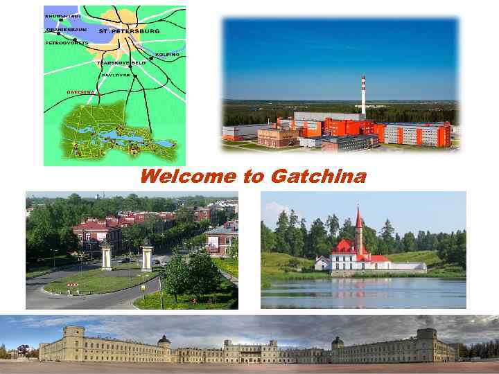 Welcome to Gatchina 