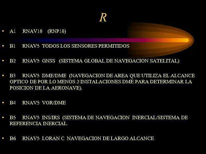 R • A 1 RNAV 10 • B 1 RNAV 5 TODOS LOS SENSORES