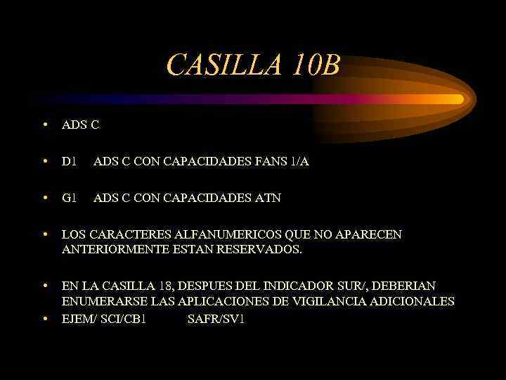 CASILLA 10 B • ADS C • D 1 ADS C CON CAPACIDADES FANS