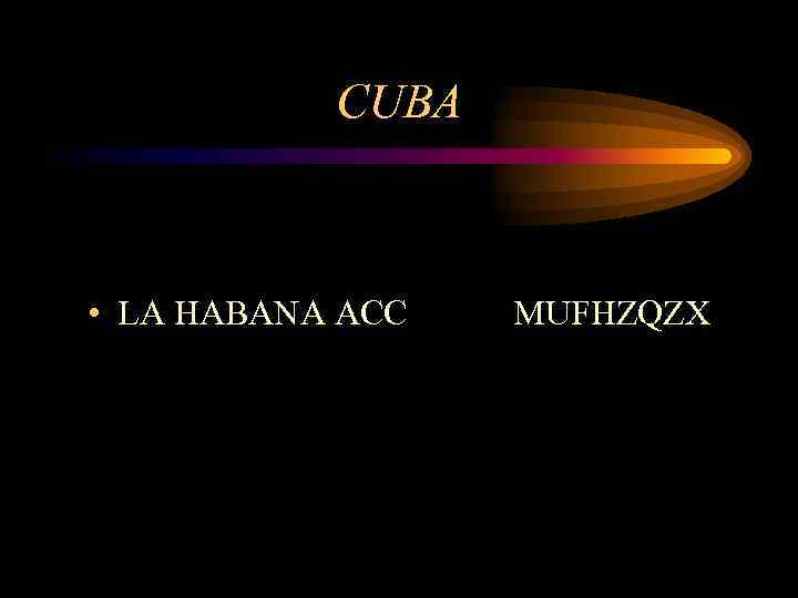 CUBA • LA HABANA ACC MUFHZQZX 